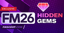 Football Manager 2026 Hidden Gems