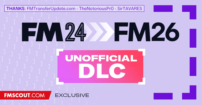 Football Manager 2024 Data Updates - FM24 to FM26 DLC