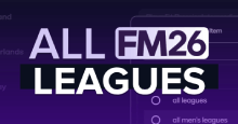 FM26 Game Setup: All Playable Leagues