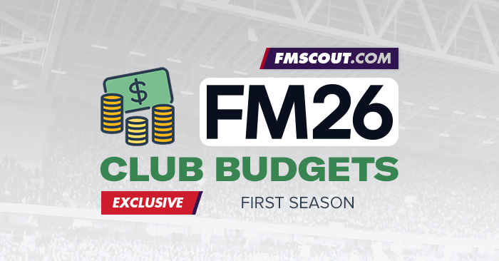 Club Insights - Football Manager 2026 Starting Transfer & Wage Budgets